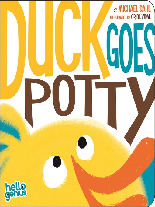 Title details for Duck Goes Potty by Michael Dahl - Available